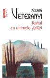 Raftul Cu Ultimele Suflari Top 10+ Nr 441, Aglaja Veteranyi - Editura Polirom