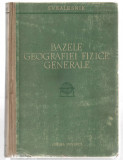 Bazele geografiei fizice generale - S. V. Kalesnik, Ed. Stiintifica, 1959, cart.