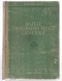 Bazele geografiei fizice generale - S. V. Kalesnik, Ed. Stiintifica, 1959, cart.