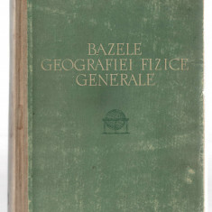 Bazele geografiei fizice generale - S. V. Kalesnik, Ed. Stiintifica, 1959, cart.