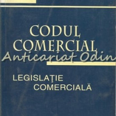 Codul Comercial. Legislatie Comerciala