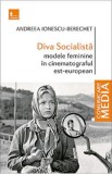 Diva Socialista - Andreea Ionescu-Berechet