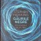 GAURILE NEGRE: PRELEGERILE REITH, BBC-STEPHEN HAWKING-274777