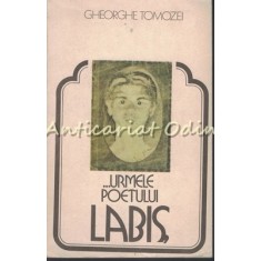 Urmele Poetului Labis - Gheorghe Tomozei