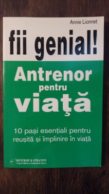 ANTRENOR PENTRU VIATA- ANNIE LIONNET foto