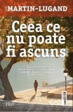 Cumpara ieftin Ceea ce nu poate fi ascuns/Agnes Martin-Lugand, Trei
