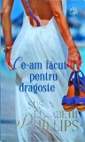Susan Elizabeth Phillips - Ce-am facut pentru dragoste