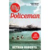 My Policeman - Bethan Roberts