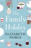 The Family Holiday | Elizabeth Noble, Penguin Books Ltd