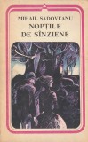 MIHAIL SADOVEANU - NOPTILE DE SANZIENE