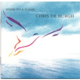 CD Chris De Burgh &ndash; Spark To A Flame (The Very Best Of Chris De Burgh) (-VG)