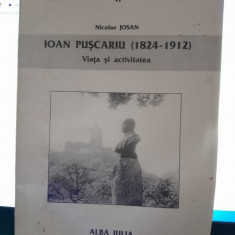 Ioan Puscariu 1824-1912, viata si activitatea - Nicolae Josan