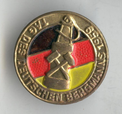 Insigna Industrie Minerit - Ziua Minerului - Germania 1959 foto