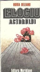 Elogiu actorului - Horia Deleanu