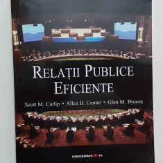 Relatii Publice Eficiente – Scott M. Cutlip, Allen Center, Glen Broom (NECITITA)