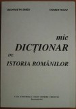 Radu Homer, Georgeta Smeu - Mic Dictionar de Istoria Romanilor