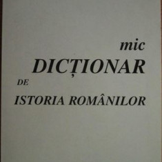 Radu Homer, Georgeta Smeu - Mic Dictionar de Istoria Romanilor