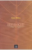 Brevilocviu - Ioan Milea