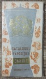 Catalogul expozitiei canine Bucuresti 4-VI-78