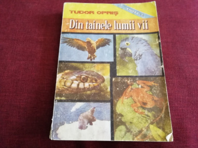 TUDOR OPRIS - DIN TAINELE LUMII VII ANIMALE foto