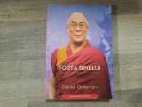 Forta binelui.Viziunea lui Dalai Lama pentru lumea de azi-Daniel Goleman