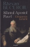 Carte Sfantul Apostol Pavel. Eleganta iubirii - Razvan Bucuroiu, Polirom, 2026, brosata, romana