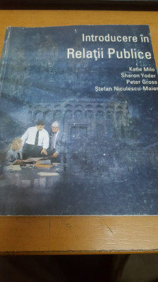 K. MIlo, S. Yoder, P. Gross Ș. N.- Maier Introducere &amp;icirc;n Relații Publice 1998 026 foto