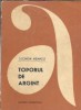 Toporul de argint - Leonida Neamtu, Editura Tineretului, 1967, 525 pagini, editie veche