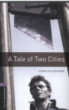 A tale of two cities (OWB 4) - OXFORD BOOKKWORMS 4. - Charles Dickens