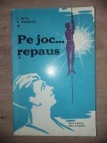 Pe joc...repaus- F. Silva, N. Mateescu