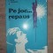 Pe joc...repaus- F. Silva, N. Mateescu