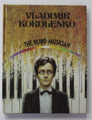 THE BLIND MUSICIAN by VLADIMIR KOROLENKO , illustrated by ALEXANDER MAKHOV , 1987 foto