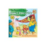 The Berenstain Bears Don't Pollute (Anymore)