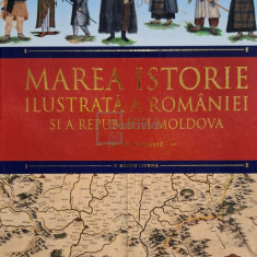 Marea istorie ilustrata a Romaniei si a Republicii Moldova, vol. 5 (editia 2018)