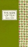 The Book of Tea Classic Edition