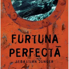 Furtuna perfecta – Sebastian Junger