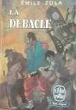 LA DEBACLE - EMILE ZOLA - La livre de poche