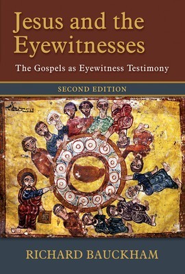 Jesus and the Eyewitnesses: The Gospels as Eyewitness Testimony foto