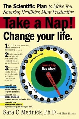 Take a Nap! Change Your Life.: The Scientific Plan to Make You Smarter, Healthier, More Productive foto