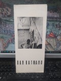 Dan Hatmanu, pliant de prezentare 1991 plus completare 1991-1994 și lista lucrărilor din Expoziția selectivă de pictură și grafică București 1994, 181
