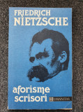 AFORISME SI SCRISORI - Friedrich Nietzsche, Humanitas