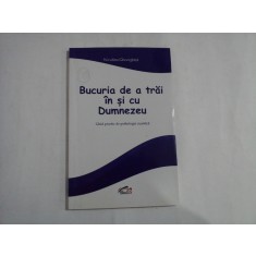 BUCURIA DE A TRAI IN SI CU DUMNEZEU - NICULINA GHEORGHITA