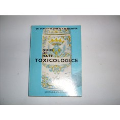 Ghid De Date Toxicologice - Gh. Danila, M. Cotrau, N. Nechifor , 20789