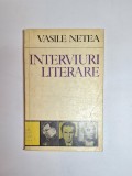 Interviuri literare &ndash; Aut. Vasile Netea, Ed. Minerva, 1972