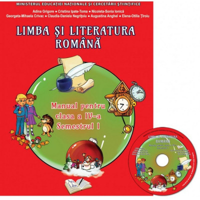 Limba si Literatura Romana - Manual, Clasa a IV-a (Semestrul I) foto