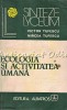 Ecologia si Activitatea Umana - Victor Tufescu, Mircea Tufescu, Albatros 1981, Geografie, Stiinta
