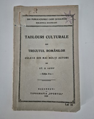 Carte veche 1926 St O Iosif Tablouri culturale din trecutul romanilor foto