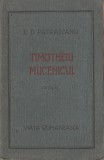 D. D. Patrascanu - Timotheiu mucenicul