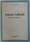 ASPECTE CULTURALE - FILOSOFI - SCRIITORI de GR. TAUSAN , 1943