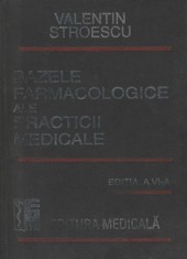 Bazele farmacologice ale practicii medicale (Valentin Stroescu) foto